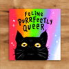 Feline Purrfectly Queer