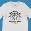 The World is Brighter Rainbow