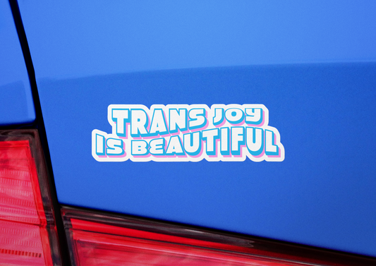 Trans Joy is Beautiful