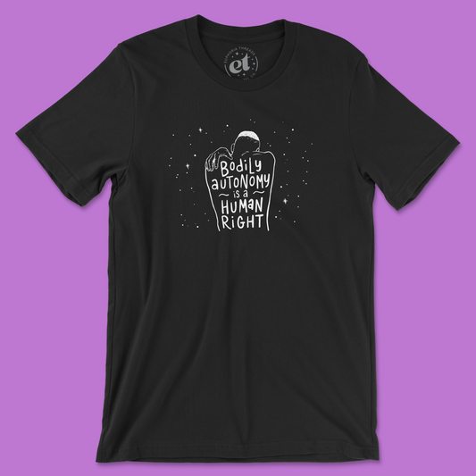 Bodily Autonomy is a Human Right | Unisex Tee