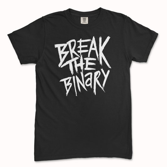 Break the Binary Tee (Comfort Colors)
