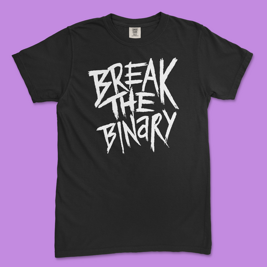 Break the Binary Tee (Comfort Colors)