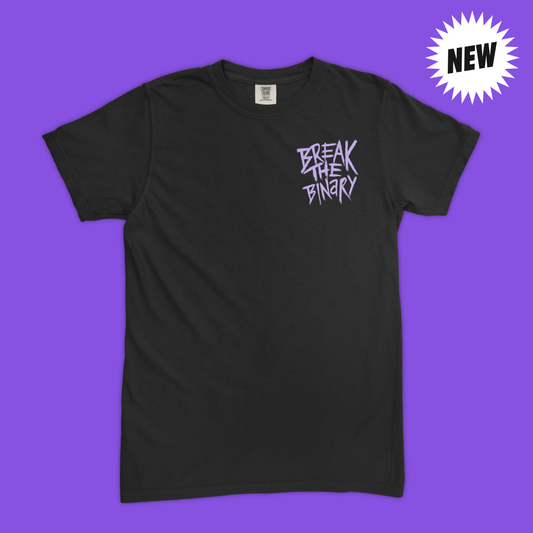 Break the Binary Tee (Comfort Colors)