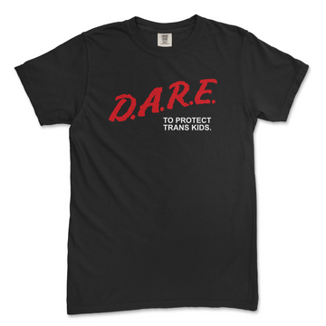 D.A.R.E. To Protect Trans Kids | Unisex Tee