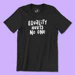 Black unisex 100% cotton LGBTQ pride tee with white text that says “Equality Hurts No One” in a bold, hand-lettered font. Background is light purple.