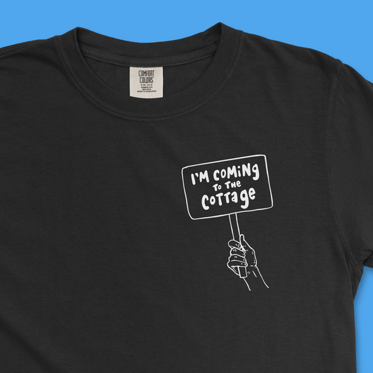 I'm Coming to the Cottage Tee