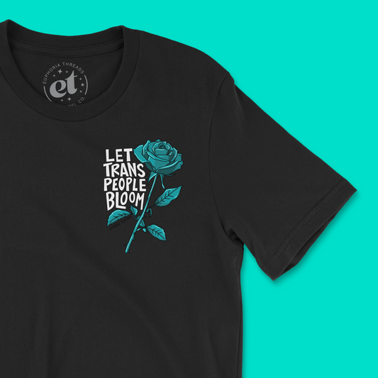 Let Trans People Bloom | Unisex Tee