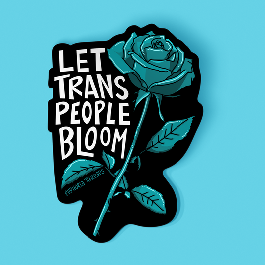 Let Trans People Bloom