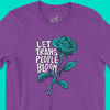 Let Trans People Bloom | Unisex Tee