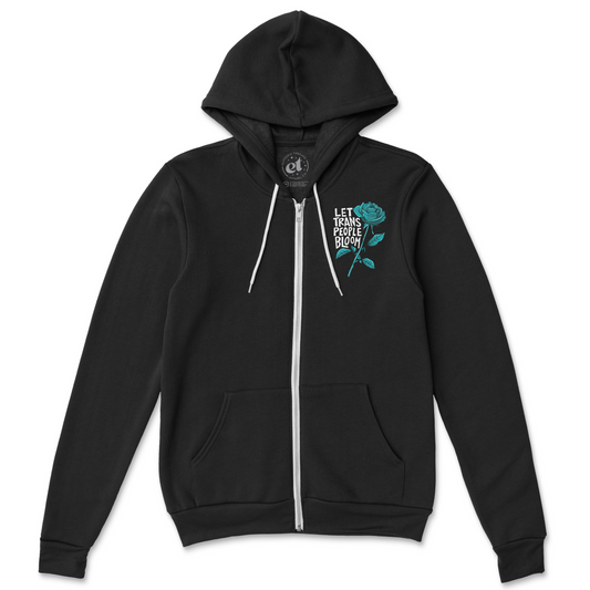 Let Trans People Bloom | Unisex Zip Hoodie (LIMITED RELEASE)