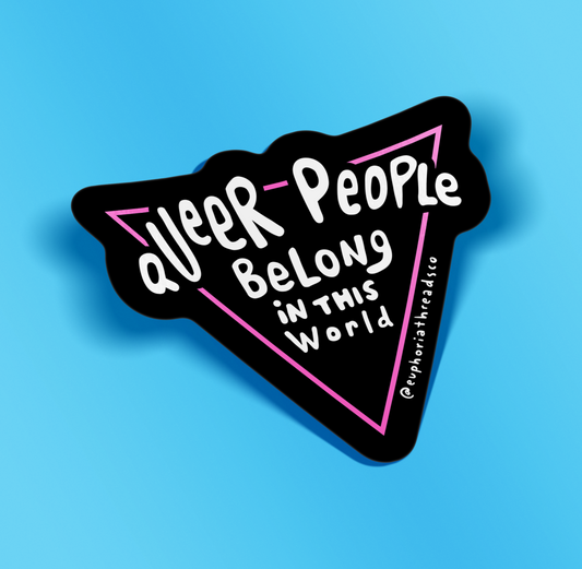Queer People Belong in this World