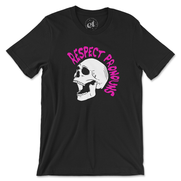 Respect Pronouns Unisex Tee - Black - Euphoria Threads Apparel Co.