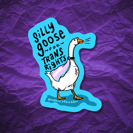 Silly Goose For Trans Rights Sticker
