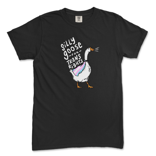 Silly Goose For Trans Rights (Comfort Colors)