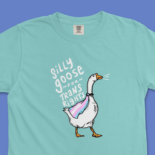 Silly Goose For Trans Rights (Comfort Colors)