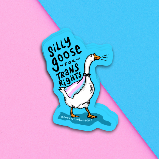Silly Goose For Trans Rights Sticker