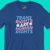 Trans Rights Are Human Rights | Unisex Tee