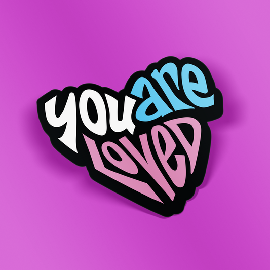 You are Loved Heart